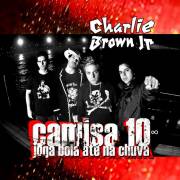 Charlie Brown Jr. : Camisa 10 Joga Bola Até na Chuva